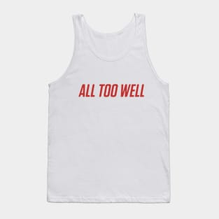 All Too Well Tank Top